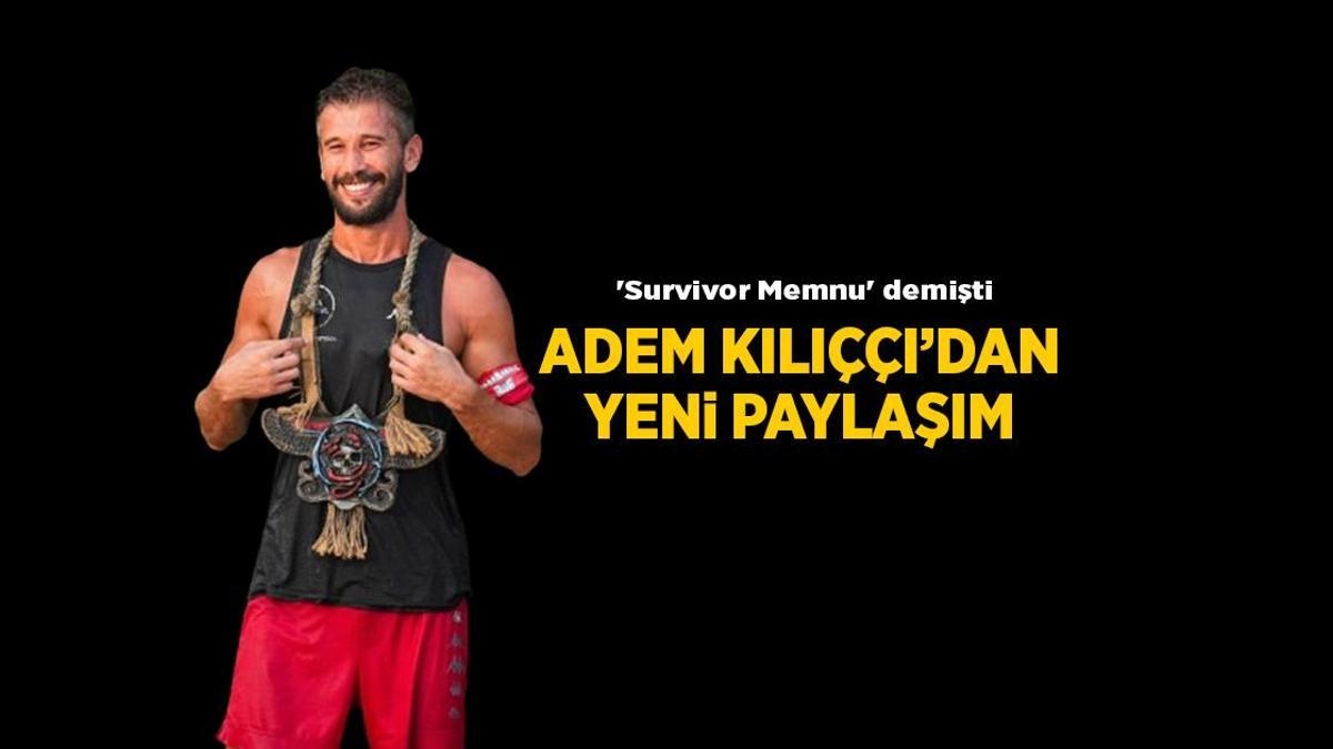 Aktualności: Nowy post na Instagramie mistrza Survivor 2025, Adema Kılıççıego