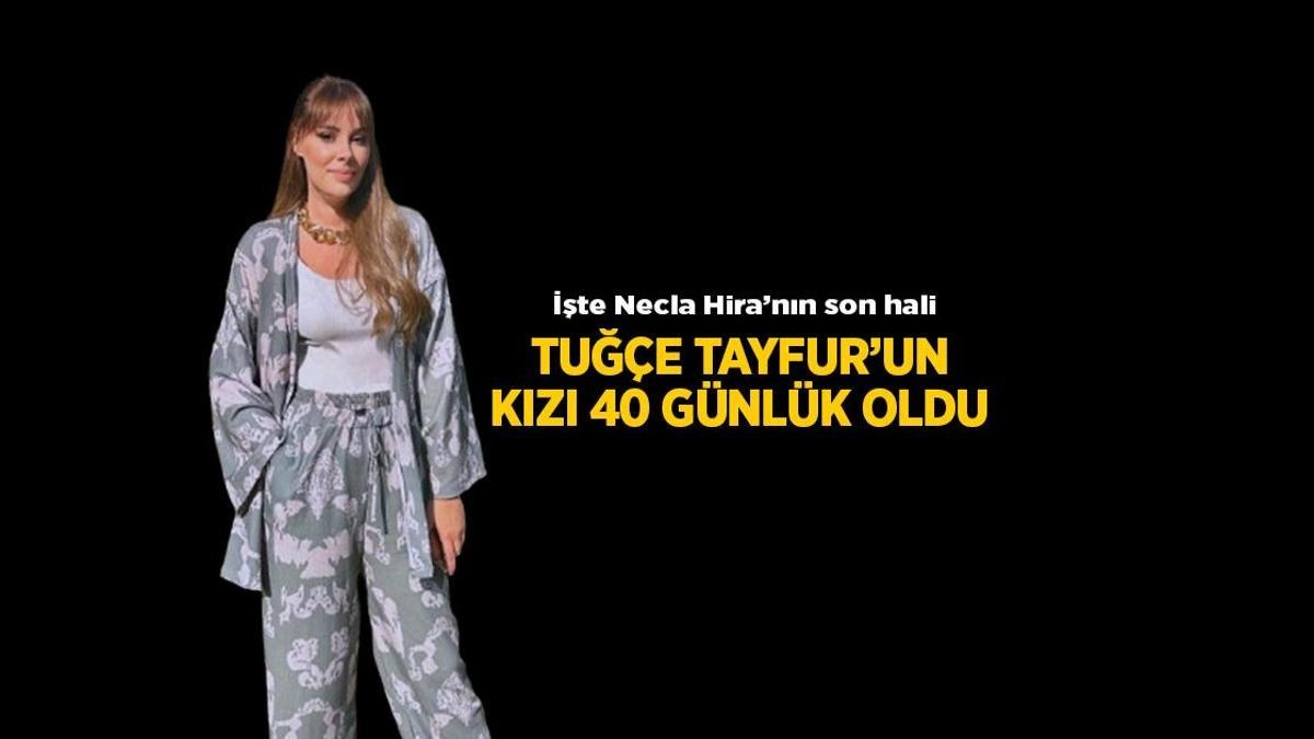 Wiadomość: Trzecie dziecko Tuğçe Tayfura, „Necla Hira”, ma 40 dni